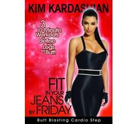 Kim Kardashian ~ Fit In Your Jeans By Friday - Butt Blasting Cardio Step (PAL) (0)