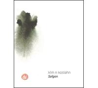 Kim Kosiahn - Saigon - Sandrine Chalendard - Fabelio - broché - Beau livre