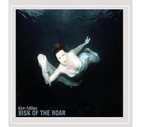 Kim Miller - Risk of The Roar