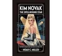 KIM NOVAK: The Spellbound Star: Hollywood’s Enigmatic Beauty Who Defied the Studio System