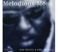 Kim Pensyl And Phil Degreg - Melodious Monk