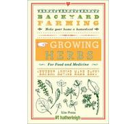 Kim Pezza Backyard Farming: Growing Herbs for Food and Medicine (Poche)