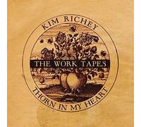 Kim Richey - Thorn In My Heart: The Work Tapes [Vinyl Lp] Oversize Item Spilt