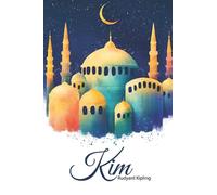 Kim Rudyard Kipling: With Original Illustrations Classic Edition