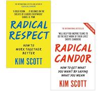 Kim Scott 2 Books Collection Set (Radical Respect, Radical Candor)