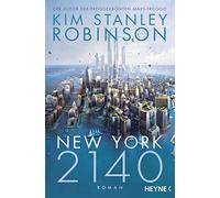 Kim Stanley Robinson Jakob Schmidt New York 2140: Roman (Poche)