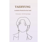 Kim Taehyung: Aesthetic Words for the Soul: A Soft Journal with 50 Healing Quotes & Writing Pages for ARMY