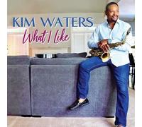 Kim Waters - What I Like [Cd]