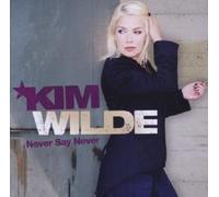 KIM WILDE "NEVER SAY NEVER" CD NEW