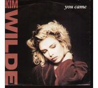 KIM WILDE - YOU CAME 7" (45) GERMAN MCA 1988