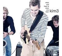 Kim3 : What You Hear Is What You Hear