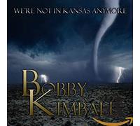 Kimball, Bobby - We're Not in Kansas. [Import]