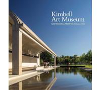 Kimbell Art Museum: Masterworks from the Collection