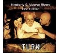 Kimberly & Alberto Rivera, Don Potter - Turn [Import]
