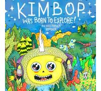 Kimbop Was Born To Explore!