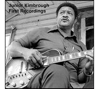 Kimbrough Junior - First Recordings