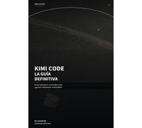 Kimi Code: La guía definitiva: De los primeros comandos a los agentes autónomos verificables