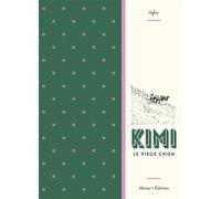 Kimi le vieux chien Sélection officielle Angoulême 2019 - Nylso - Misma - relié - Bande dessinée