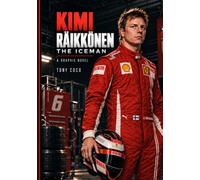 Kimi Räikkönen: The Iceman: A Graphic Novel