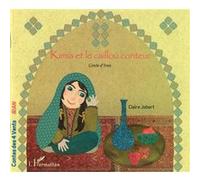 Claire Jobert – Kimia et le caillou conteur – Conte d'Iran, À partir de 6 ans – Broché