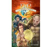 Kimo le dernier shaman - tome 1 Le canot magique