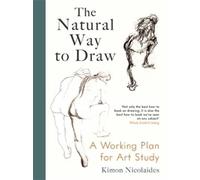 Kimon Nicolaides The Natural Way to Draw (Poche)