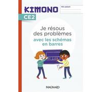 Kimono CE2 : Je résous des problèmes avec les schémas en barres (2022) - Cahier