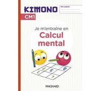 Kimono CM1 : Cahier de Calcul mental (2024) - Emanuel Märki - Magnard - broché - Scolaire / Universitaire