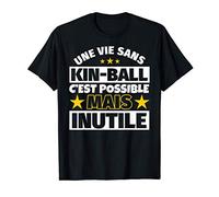 Kin-ball cadeau drôle Une vie sans Kin-ball c'est possible m T-Shirt