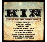 Kin: Songs By Mary Karr & Rodney Crowell