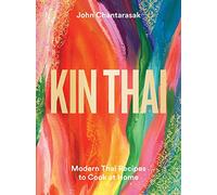 Kin Thai: Modern Thai Recipes to Cook at Home