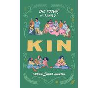 Kin: The Future of Family