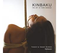 Kinbaku: The Art of Rope Bondage