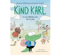 Kind Karl: A Little Crocodile with Big Feelings