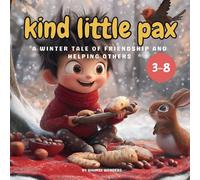 Kind Little Pax: A Winter Tale of Friendship & Kindness, Forest Animals storybook for kids age 3 to 8