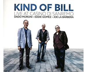 Kind of Bill - Live au Casino de Sanremo / d.Moroni - E.Gomez & J. la Barbera