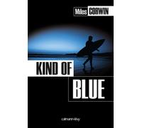 Kind of Blue - Miles Corwin - Calmann-Levy - broché - Roman