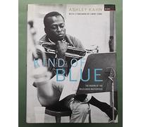 Kind Of Blue: The Making Of The Miles Davis Masterpiece