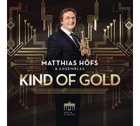 KIND OF GOLD - HÖFS,MATTHIAS CD NEUF STRAUSS/STRAWINSKY/JANACEK