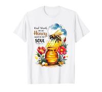 Kind Words are Like Honey Sweet to The Soul Christians T-Shirt