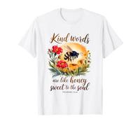 Kind Words are Like Honey Sweet to The Soul Christians T-Shirt