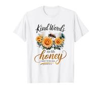 Kind Words are Like Honey Sweet to The Soul Christians T-Shirt