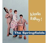 Kinda Folksy + Singles A & B Sides by SPRINGFIELDS / SPRINGFIELD,DUSTY [VINYL]