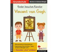 Kinder besuchen Künstler / Vincent van Gogh: Künstler "live" erleben in der Grundschule