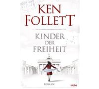 Kinder der Freiheit: Roman