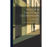 Kinder In Deutschen Gefängnissen: Ein Appell An Das Öffentliche Gewissen...