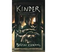 Kinder: Nightmares And Plaintive Hauntings From Beneath The Veil Paperback Book By Martin Kearns