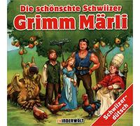 Kinder Schweizerd. - Die Schönschte Schwiizer Grimm Märli [Import]