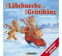 Kinder Schweizerd - Frou Läbchueche und Herr Grittibänz