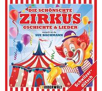 Kinder Schweizerdeutsch - Die Schönschte Zirkus Gschichte & Lieder [Import]